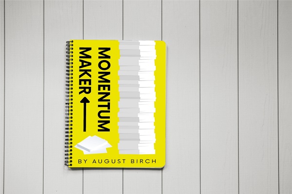 Momentum Maker by August Birch Momentum Maker by August Birch