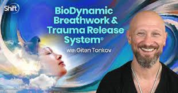 Giten Tonkov – BioDynamic Breathwork & Trauma Release System Giten Tonkov – BioDynamic Breathwork & Trauma Release System