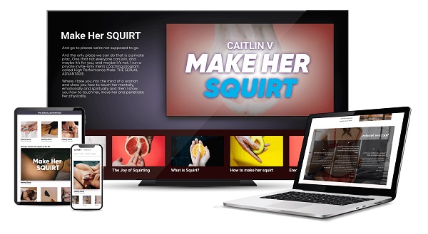 Caitlin V – Make Her Squirt – The Female Ejaculation Blueprint Caitlin V – Make Her Squirt – The Female Ejaculation Blueprint