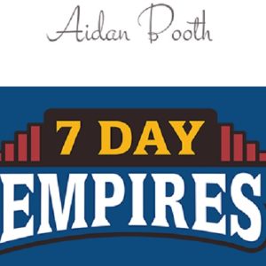 steve-clayton-aidan-booth-7-day-empires-2024
